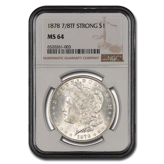 1878 Morgan Dollar 7/8 TF MS-64 NGC (Strong) 1878 Morgan Dollar 7/8 TF MS-64 NGC (Strong)